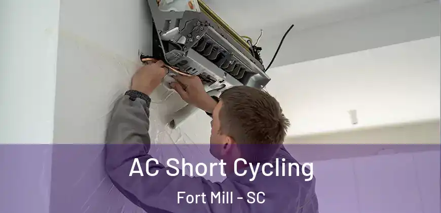  AC Short Cycling Fort Mill - SC